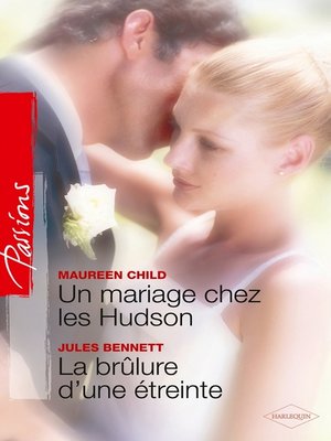 cover image of Un mariage chez les Hudson--La brûlure d'une étreinte